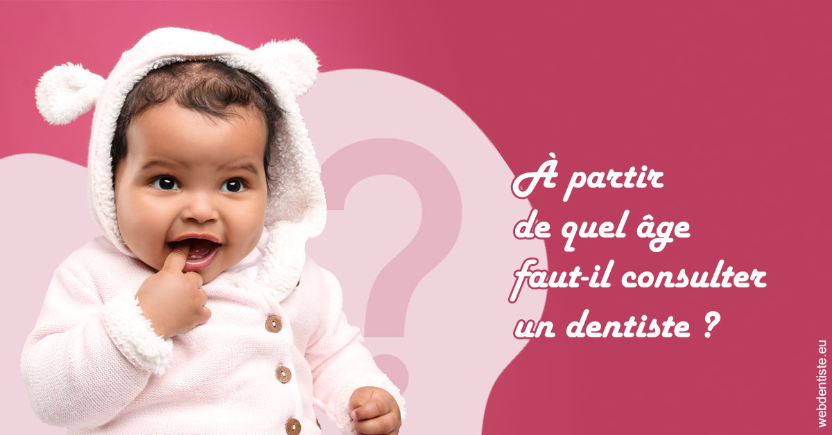 https://dr-roquette-guillaume.chirurgiens-dentistes.fr/Age pour consulter 1